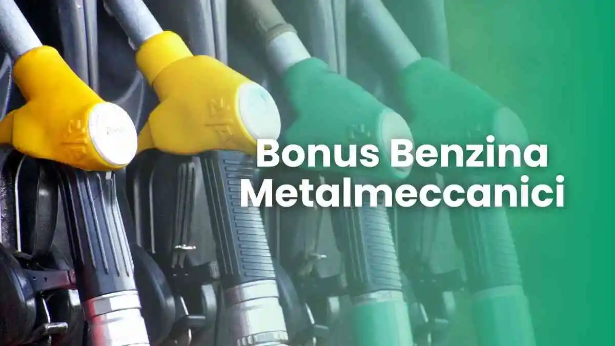 Bonus benzina metalmeccanici Ottieni fino a 200 euro di carburante